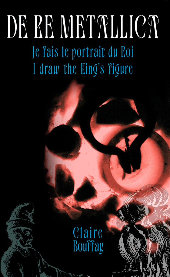 De Re Metallica : Je fais le portrait du roi - I draw the King's figure